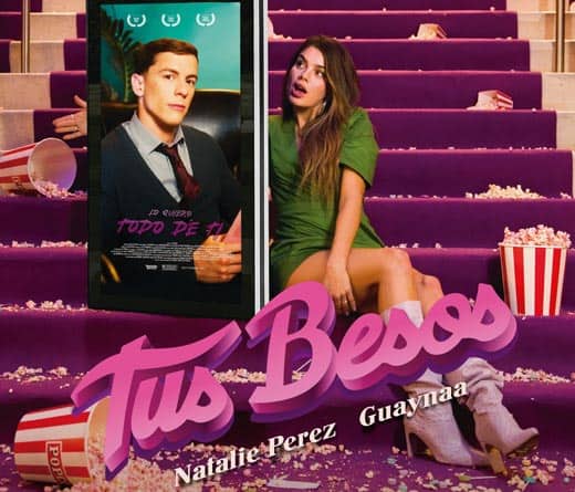  Natalie Perez presenta «Tus besos» junto a Guaynaa