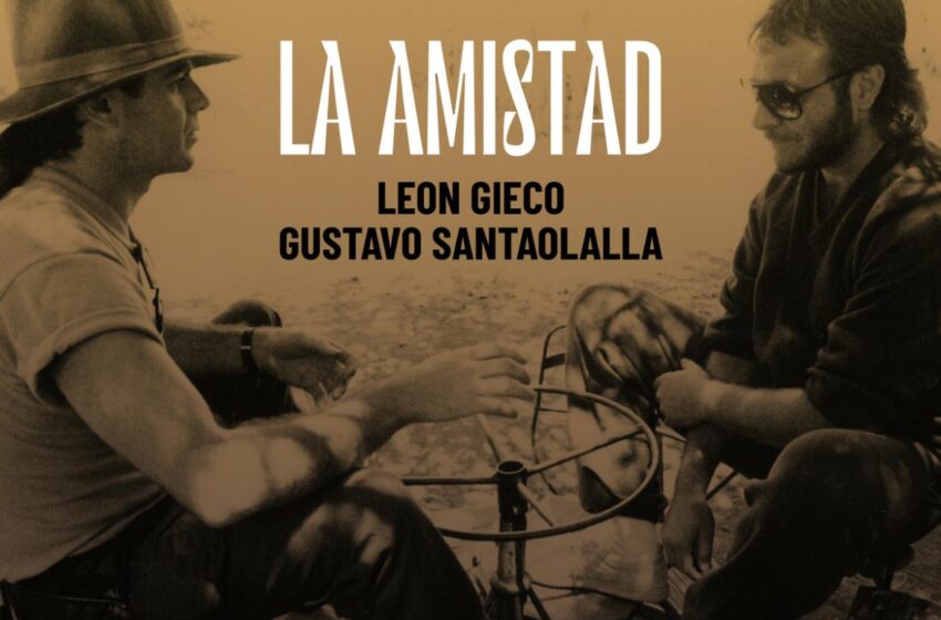  León Gieco y Gustavo Santaolalla presentaron “La Amistad”